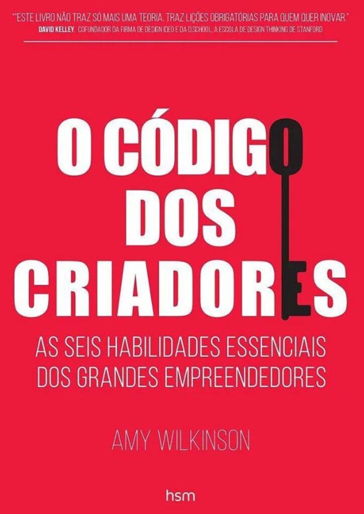 livro-O-codigo-dos-criadores_-A-seis-habilidades-essenciais-dos-grandes-empreendedores-de-Amy-Wilkinson